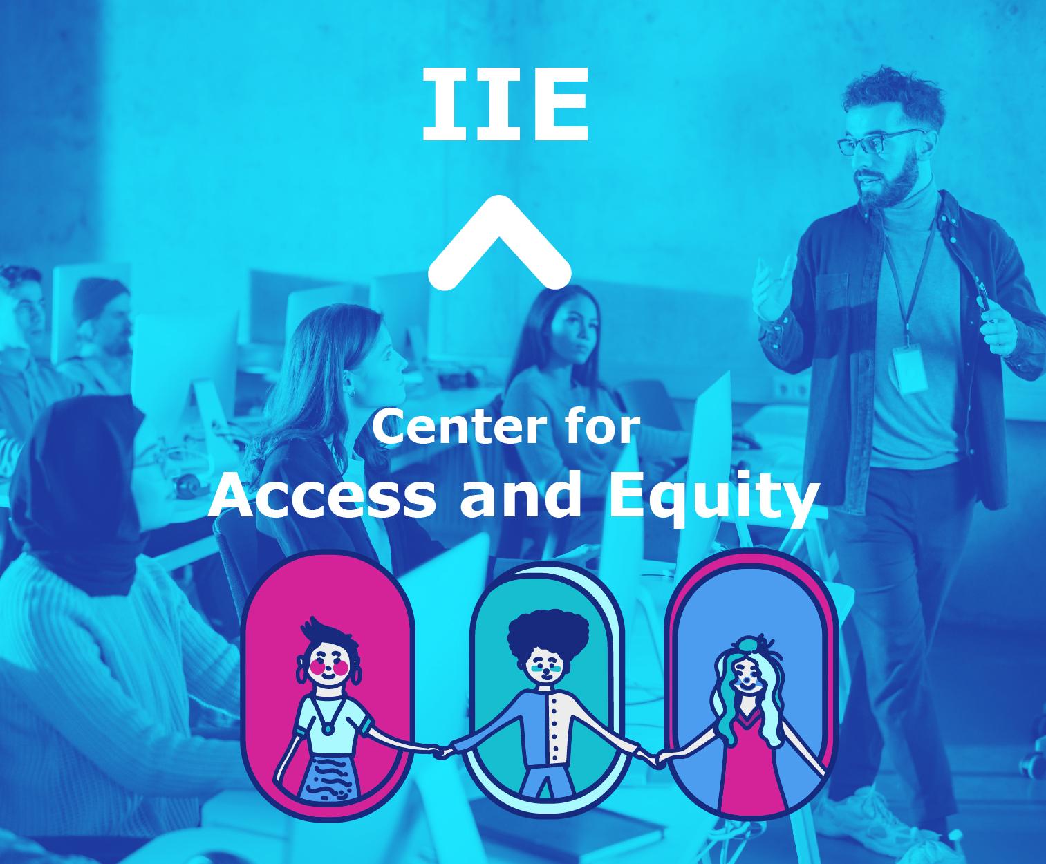 IIE Launches Center for Access and Equity