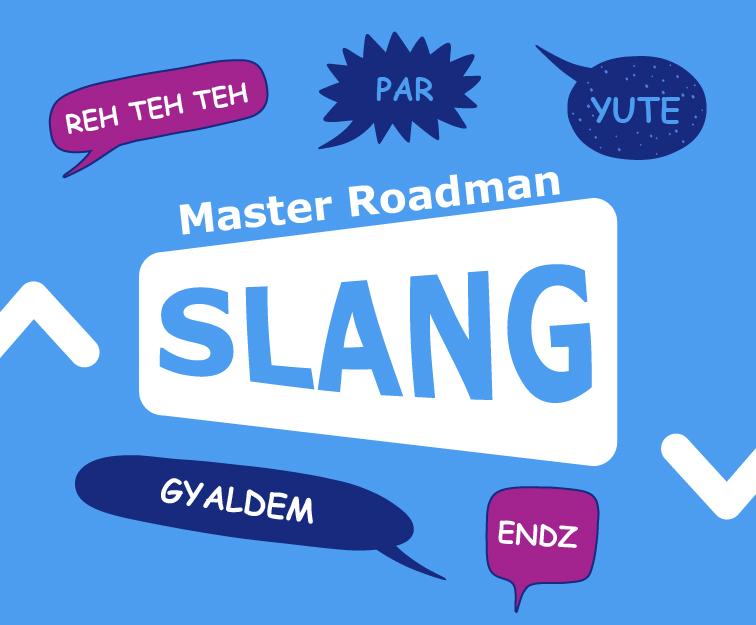 Master Roadman Slang: A Full Guide