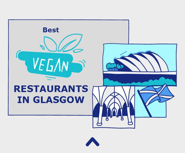 What Are the Best Vegan Restaurants in Glasgow?