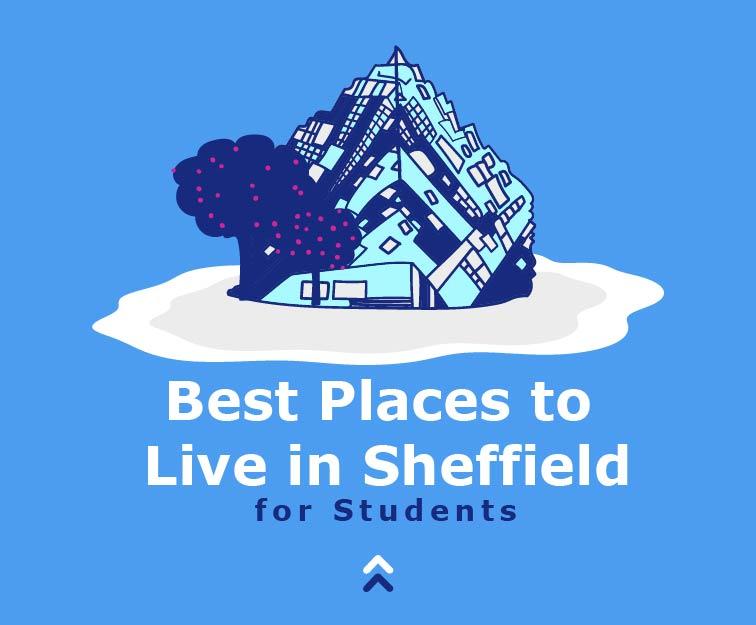 Best Places to Live in Sheffield for Students