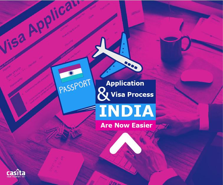 Application and Visa Process in India Are Now Easier
