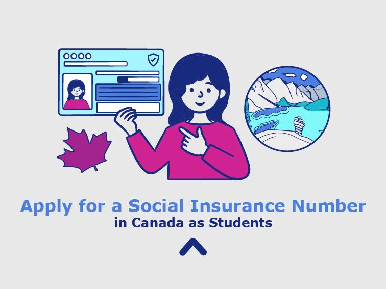 Apply for a Social Insurance Number in Canada as Students