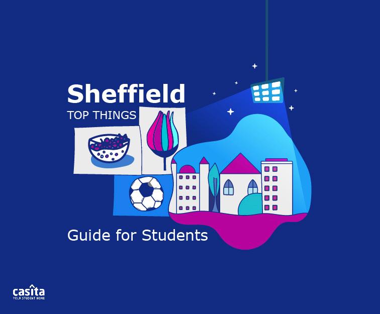 Top Things to Do in Sheffield: A Guide for Students