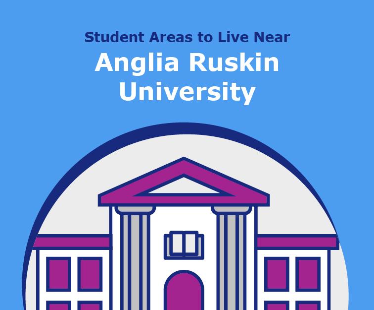 Student Areas to Live Near Anglia Ruskin University