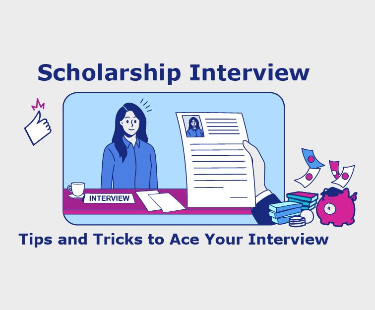 Scholarship Interview: Tips and Tricks to Ace Your Interview