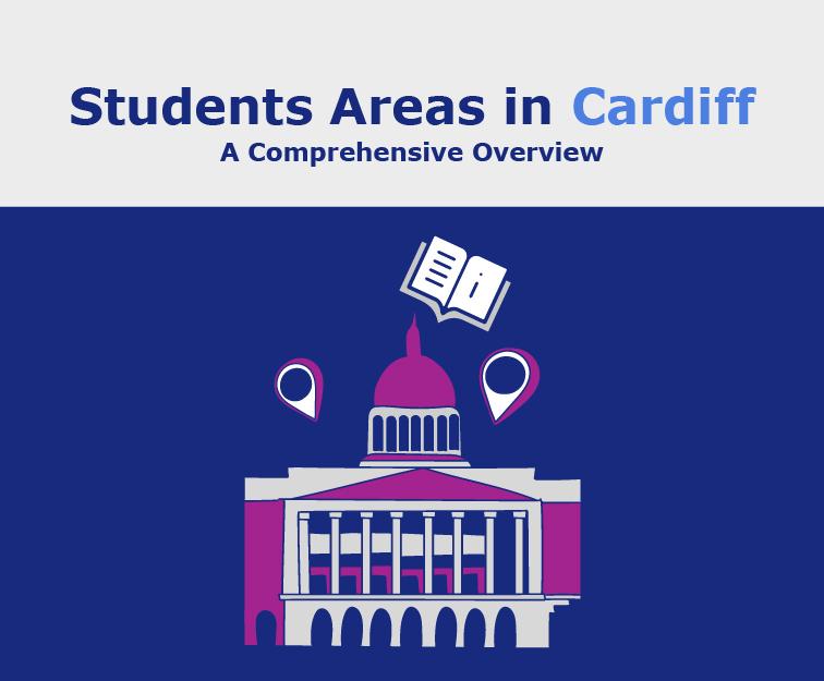 Students Areas in Cardiff: A Comprehensive Overview