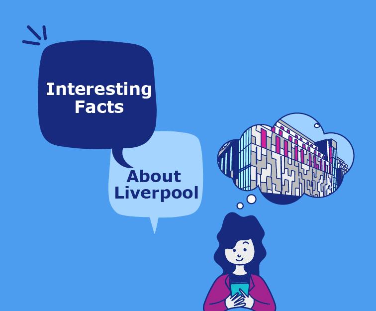 Interesting Facts About Liverpool You Didn't Know