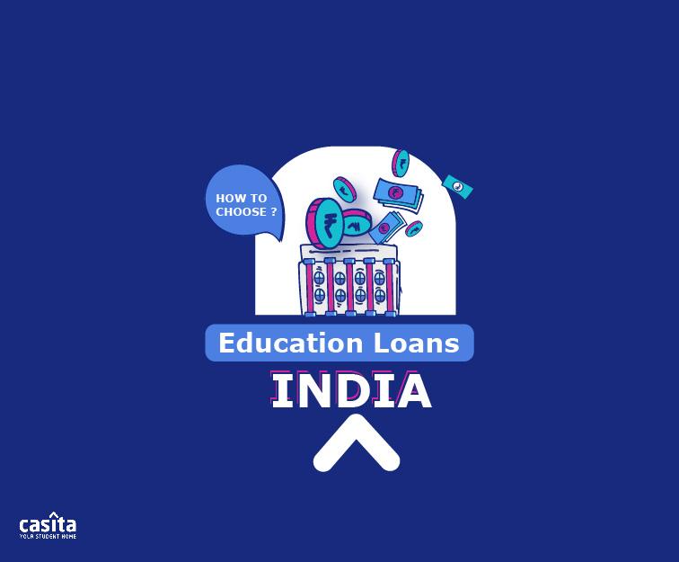 What Are Education Loans in India and How to Choose One?
