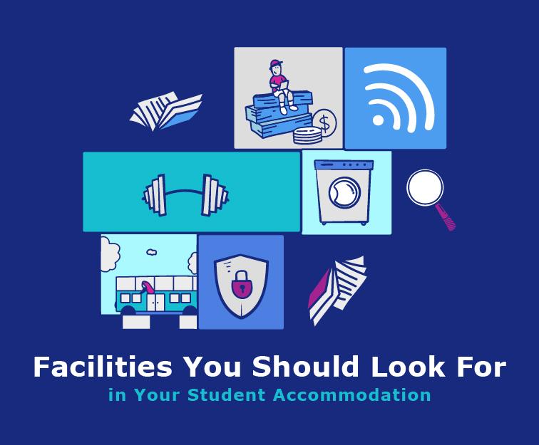 Facilities You Should Look For in Your Student Accommodation