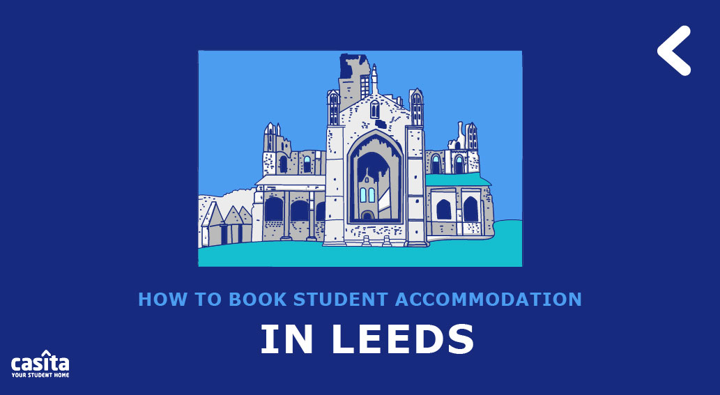 How to Book Student Accommodation in Leeds?