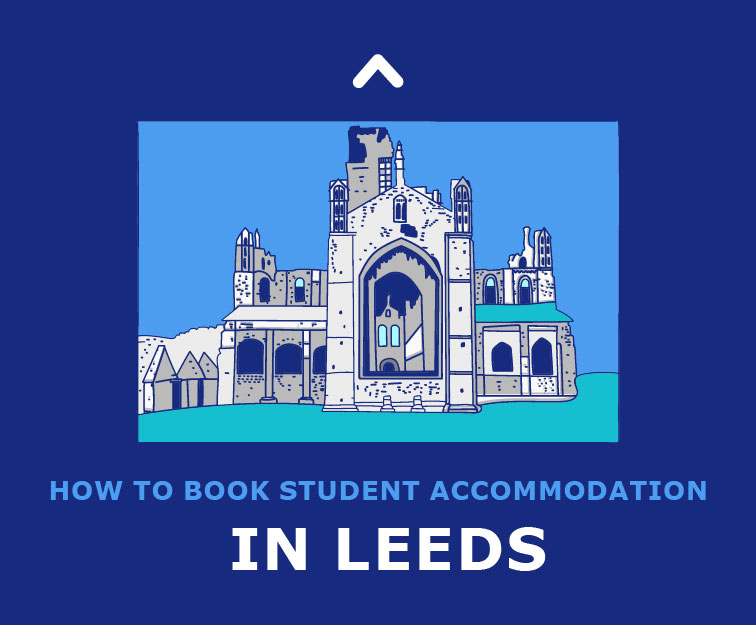 How to Book Student Accommodation in Leeds?