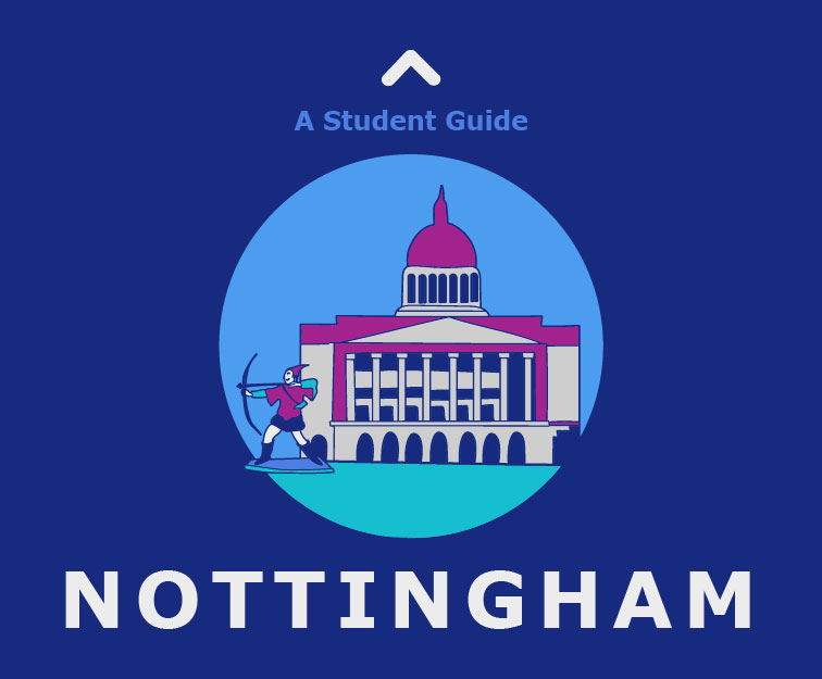 A Student Guide: Nottingham City Guide