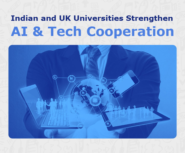 Indian and UK Universities Strengthen AI & Tech Cooperation