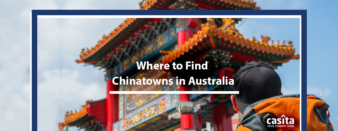 Where to Find Chinatowns in Australia