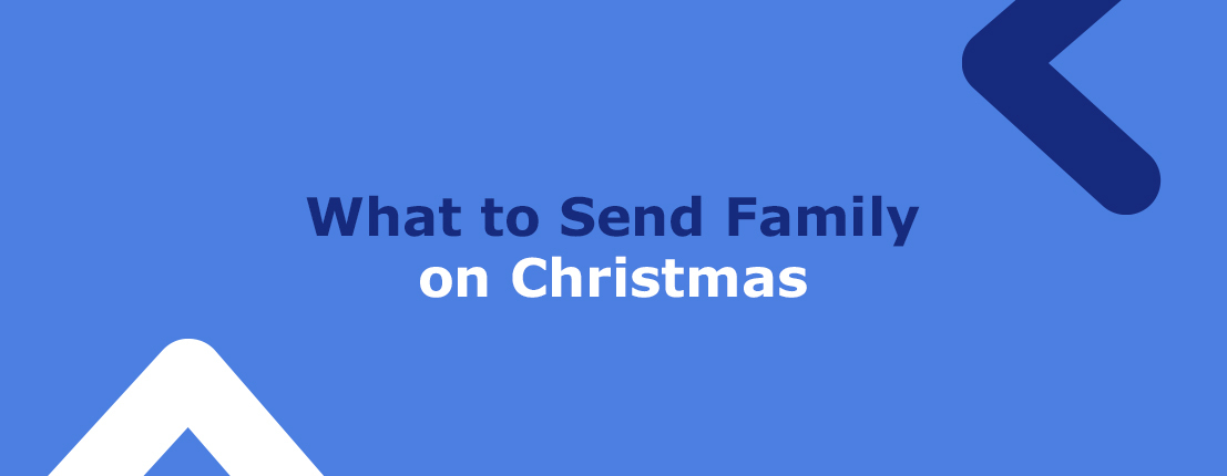 What to Send Family on Christmas