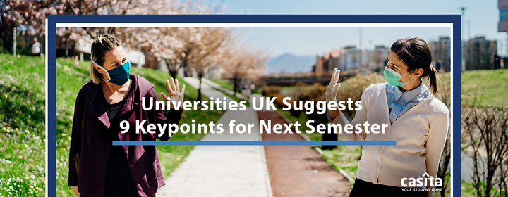 Universities UK Suggests 9 Keypoints for Next Semester