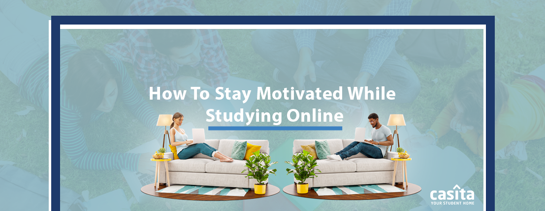 How to stay Motivated while Studying Online