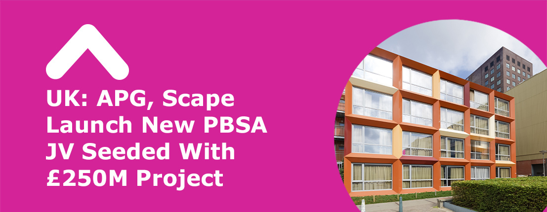 UK: APG, Scape Launch New PBSA JV Seeded with £250m Project
