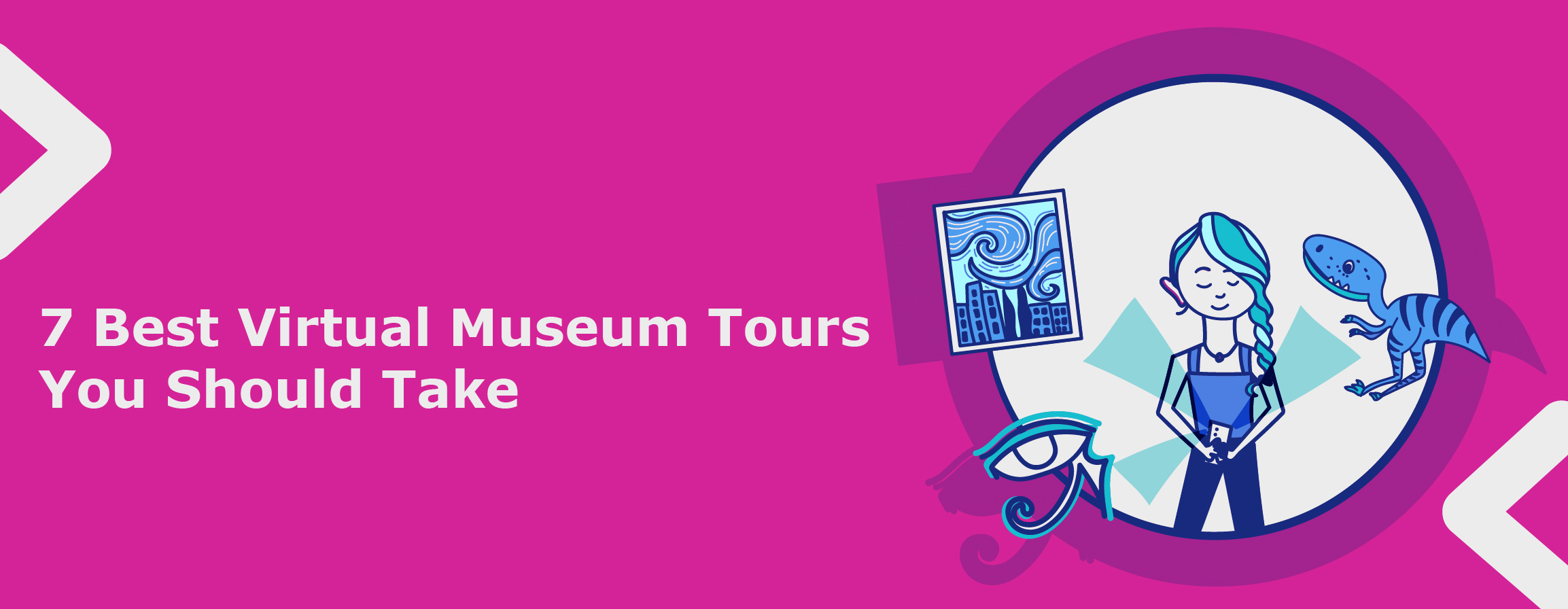 7 Best Virtual Museum Tours You Should Take