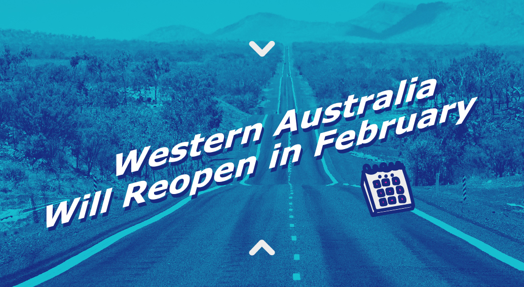 Western Australia Will Reopen in February